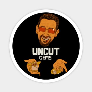 UNCUT GEMS Magnet